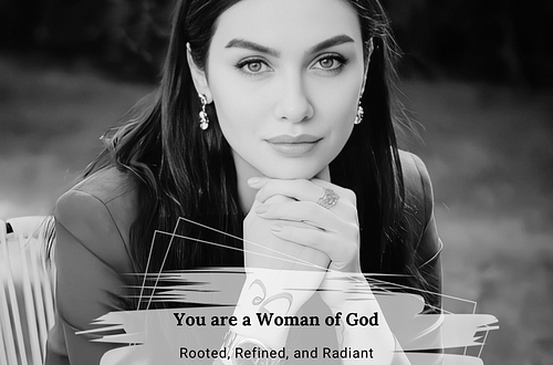 Becoming A Woman Of God: Rooted, Refined, And Radiant In Christ 14 Cream And Monochrome Simple Photo Filter Inspirational Quote Woman Blog Instagram Post Facebook Post