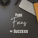 The Power Of Focus: Your Key To Success And 11 Ways To Enable Focus 2 Focus = Success