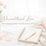 Unconditional Love: Why Your Value Doesn'T Depend On Your To-Do List 10 Hnmnarvltkn