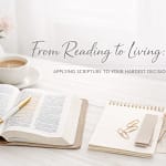 From Reading To Living: Applying Scripture To Your Hardest Decision-Making 8 Ysiiajz03Bc