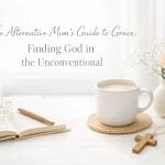The Alternative Mom’s Guide To Grace: Finding God In The Unconventional 6 Dqvk9Gr C6Z