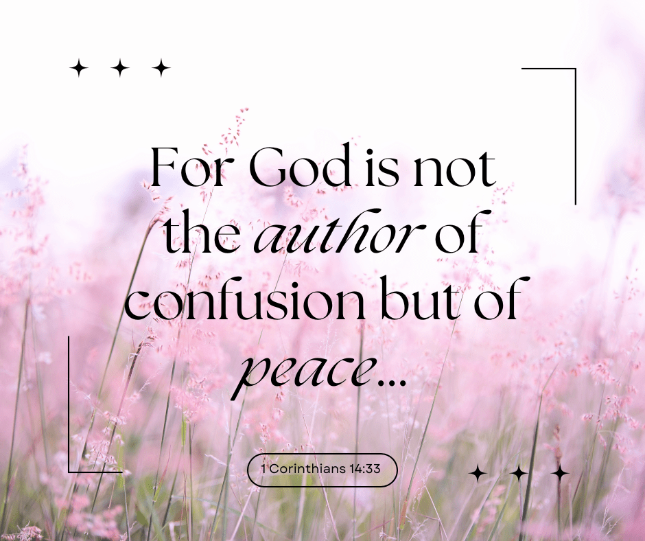 How To Feel Whole In Our World: Becoming Connected To What Matters Now 4 For God Is Not The Author Of Confusion But Of Peace…